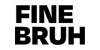 FineBruh