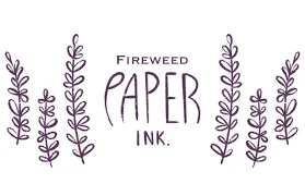 Fireweed Paper Ink