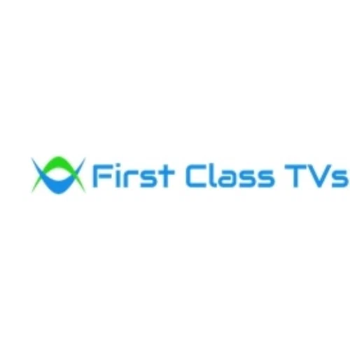 First Class Tvs
