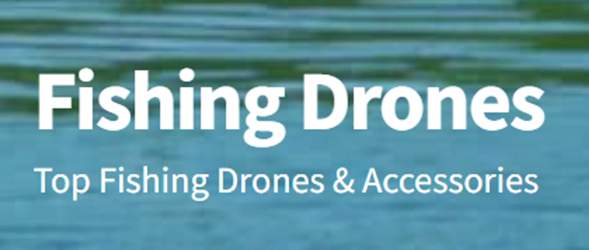 Fishing Drones
