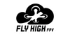 Fly High FPV