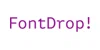 FontDrop