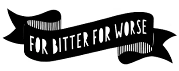 For Bitter For Worse