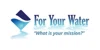 For Your Water