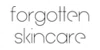 Forgotten Skincare