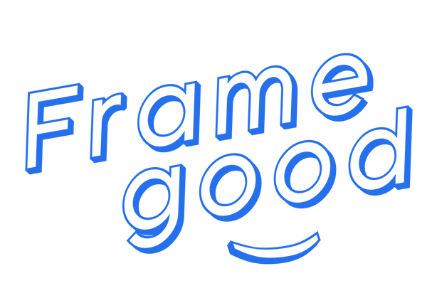 Frame Good