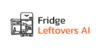 Fridge Leftovers AI