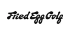 Fried Egg Golf