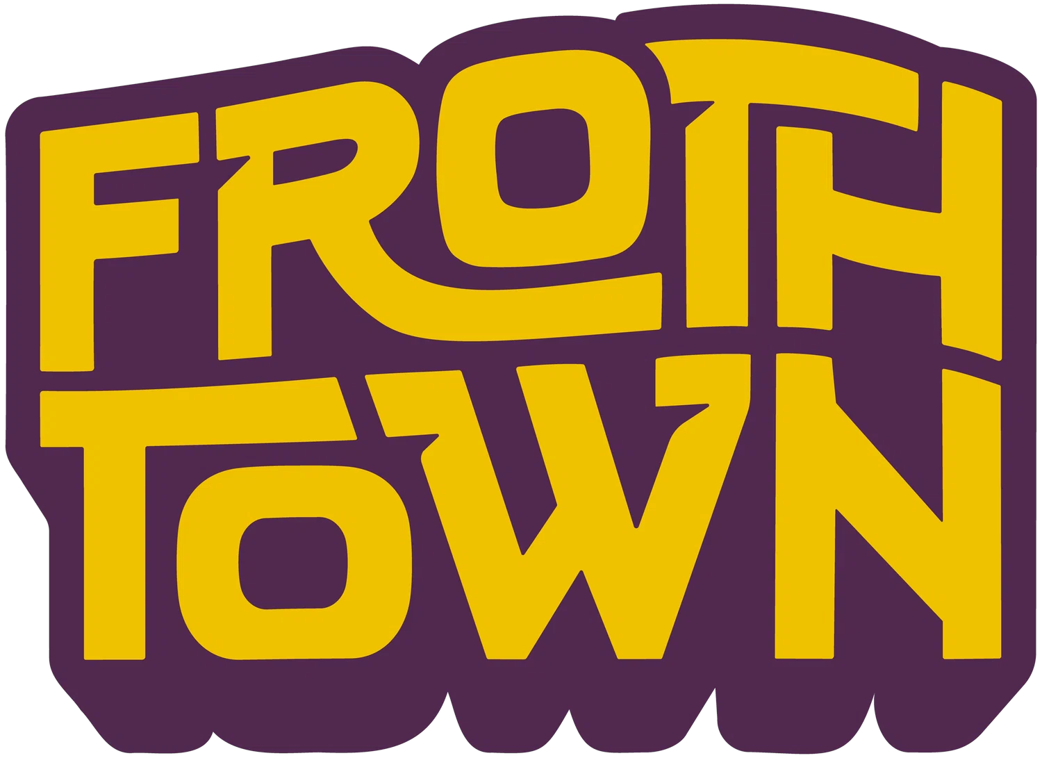 Froth Town