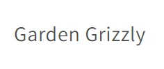 Garden Grizzly