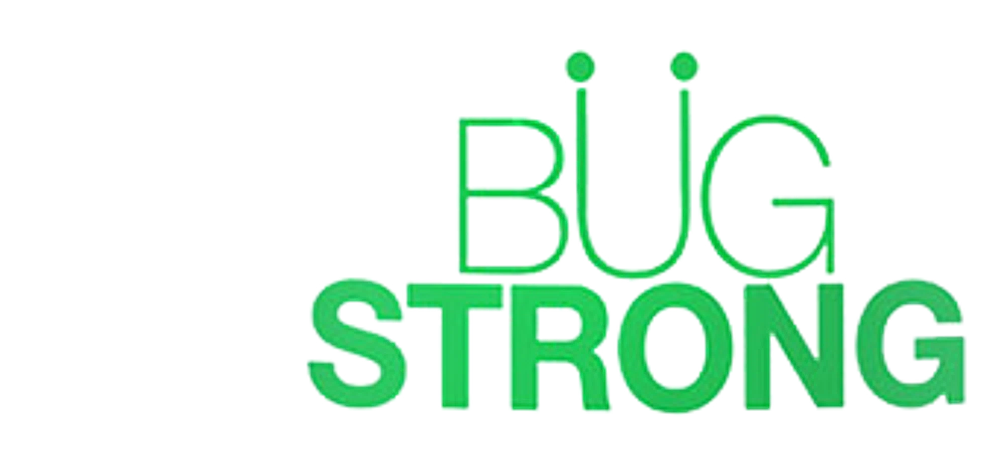 Get Bug Strong