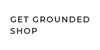 Get Grounded Shop