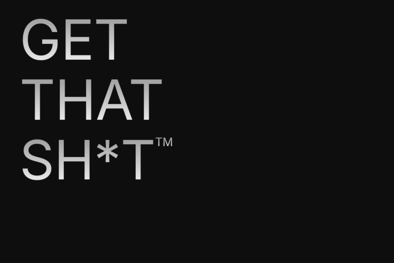 GET THAT SH*T Promo Codes