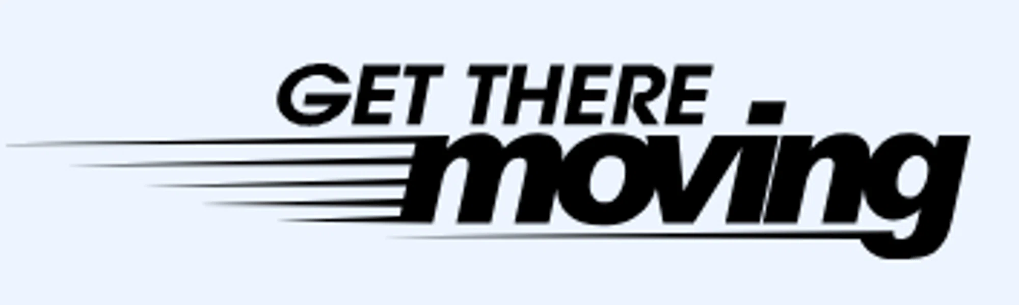 Get There Moving