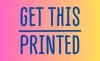 Get This Printed