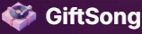 GiftSong
