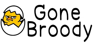 Gone Broody 