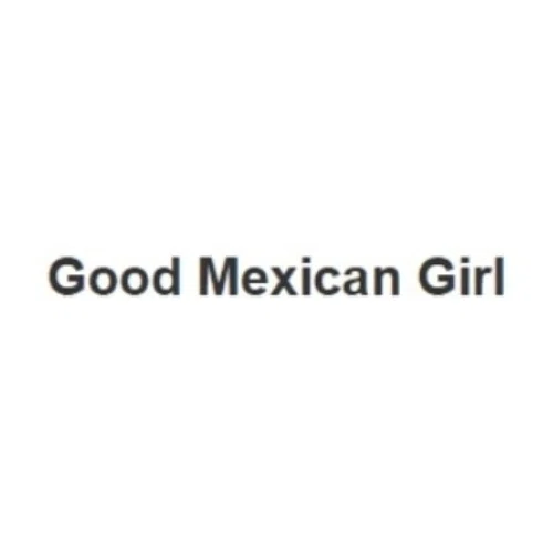 Good Mexican Girl
