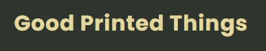 Good Printed Things Logo for Exclusive Deals