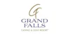 Grand Falls Casino & Golf Resort