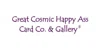 Great Cosmic Happy-Ass Card