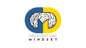 Greatest Day Mindset