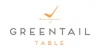 Greentail Table