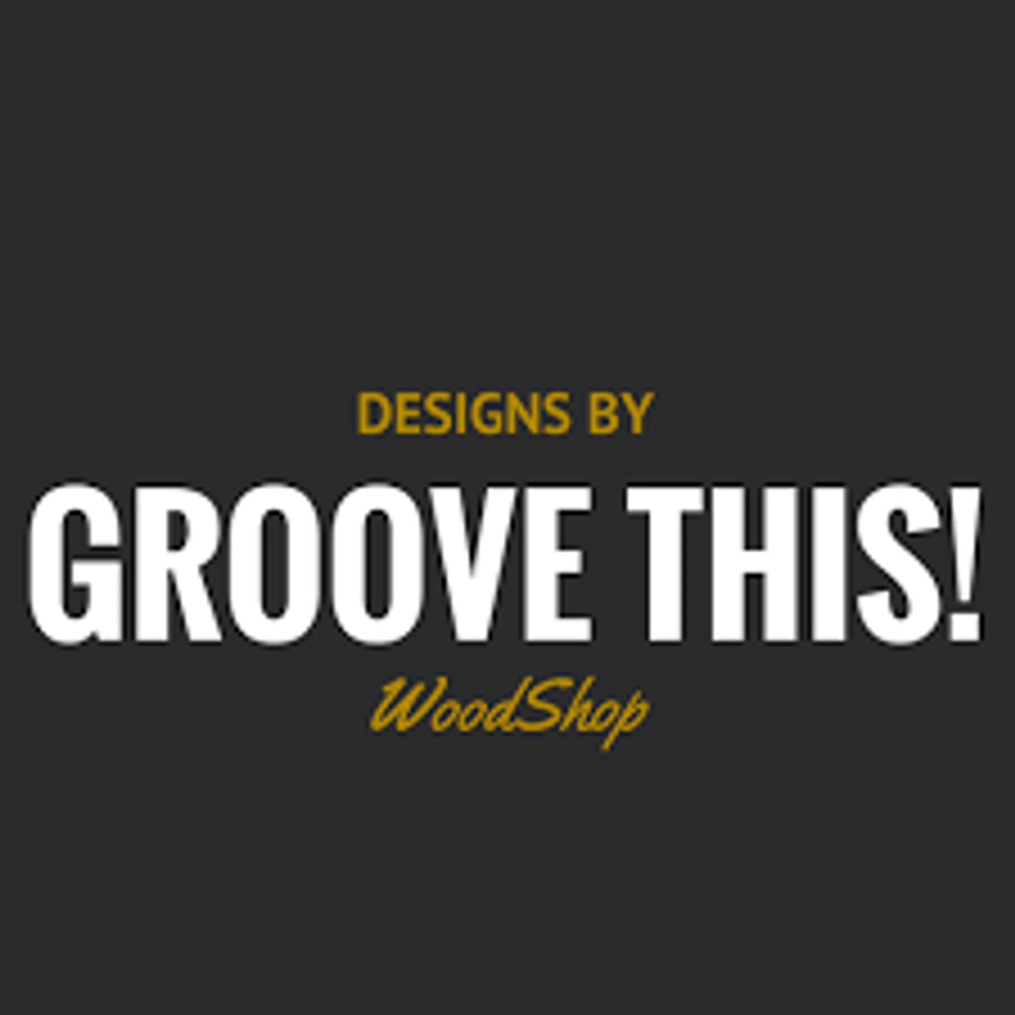 GrooveThis Woodshop