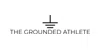 The Grounded Athlete