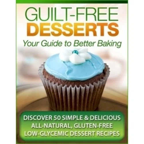 Guilt Free Desserts