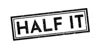 Half It