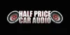 Half Price Car Audio