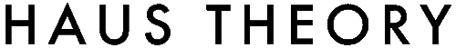 Haus Theory