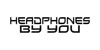 Headphones By You