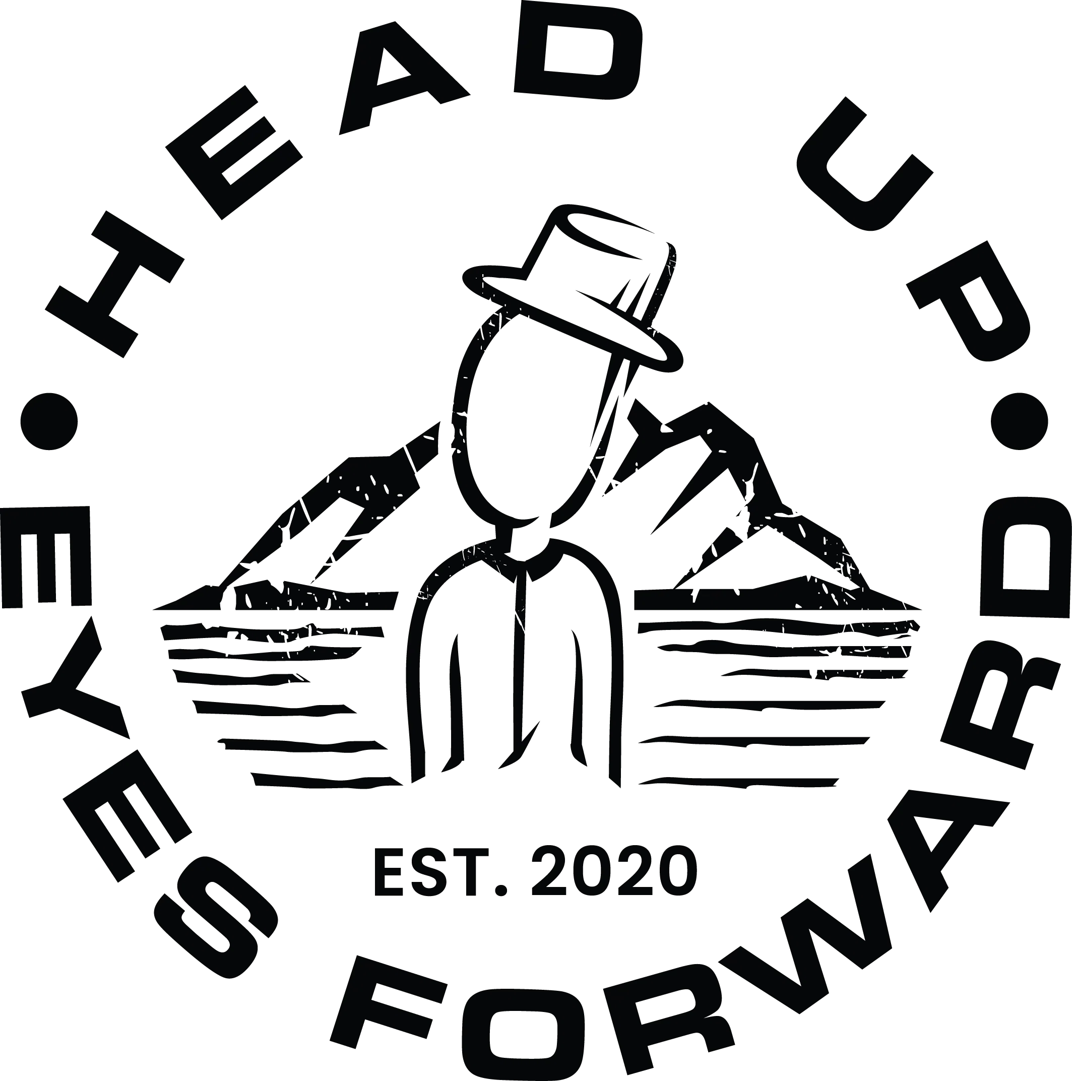 Head Up Eyes Forward