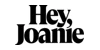 Hey Joanie