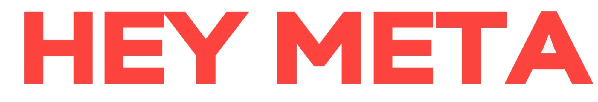Hey Meta