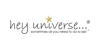 hey universe...