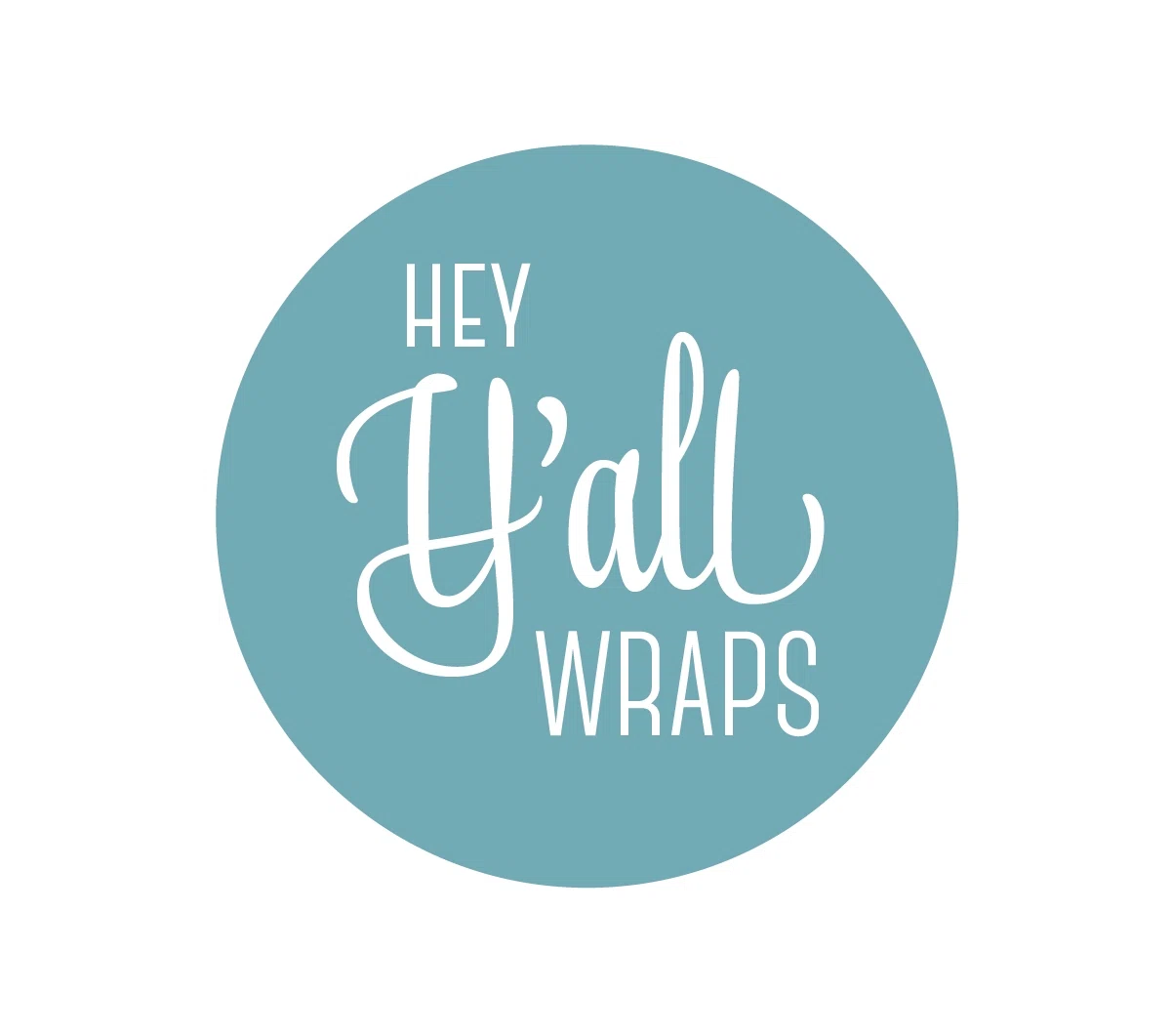 Hey Y'all Wraps