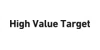 High Value Target