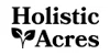 Holistic Acres