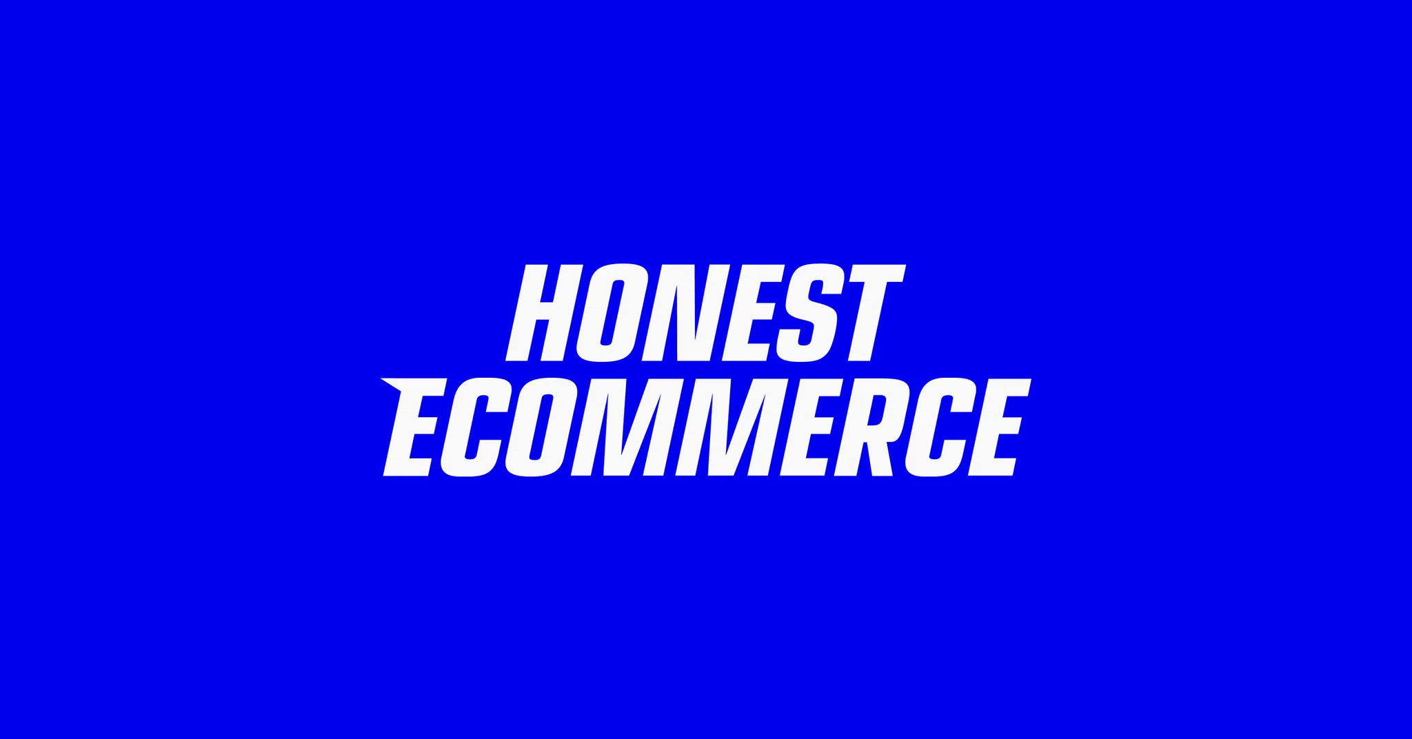 Honest Ecommerce
