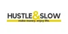 Hustle & Slow Coupons Hustle & Slow Coupons and Promo Code