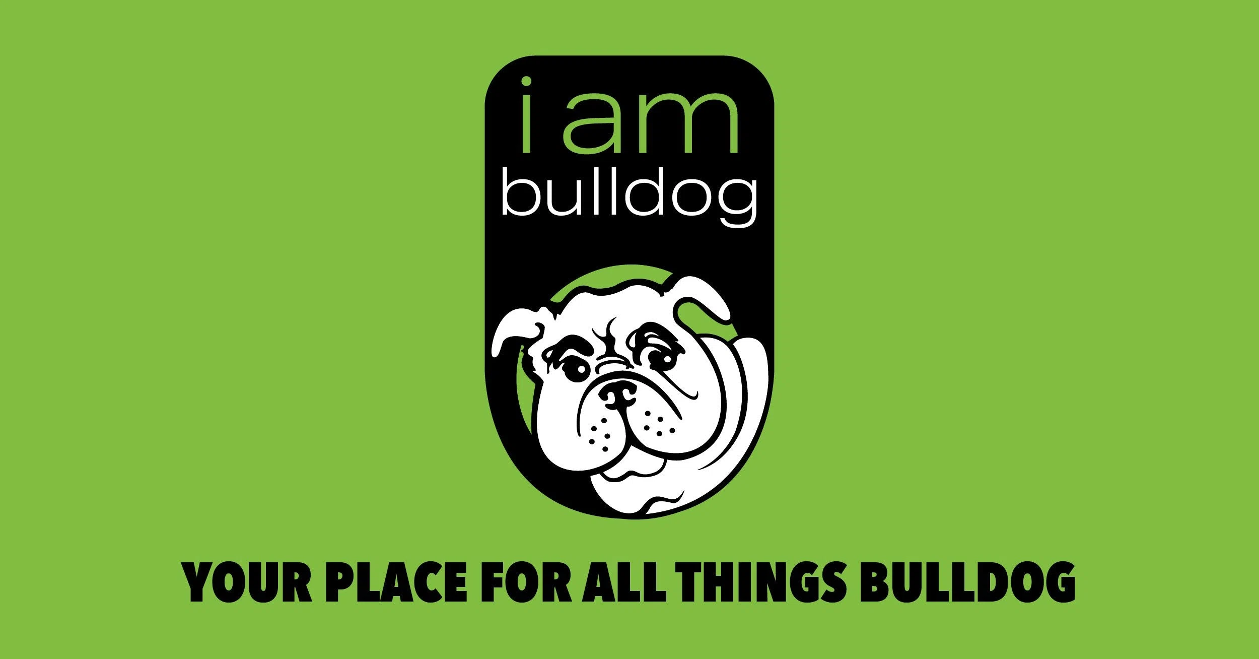 I Am Bulldog