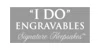 I Do Engravables