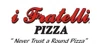 i Fratelli Pizza