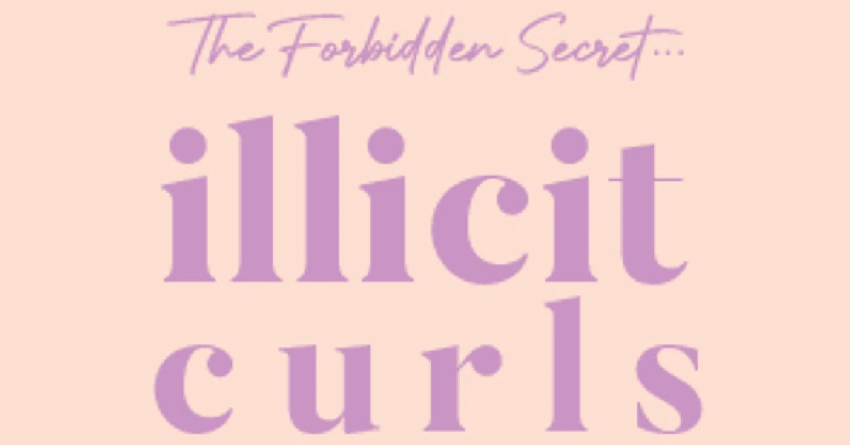 Illicit Curls