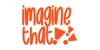 Imagine That!!!