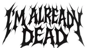 imalreadydead