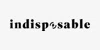 Indisposable